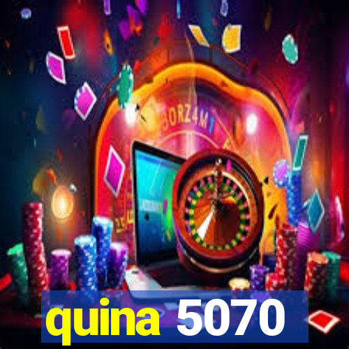 quina 5070