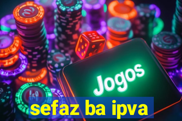 sefaz ba ipva