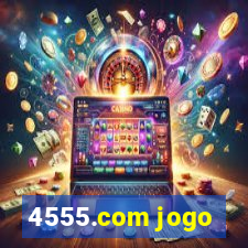 4555.com jogo