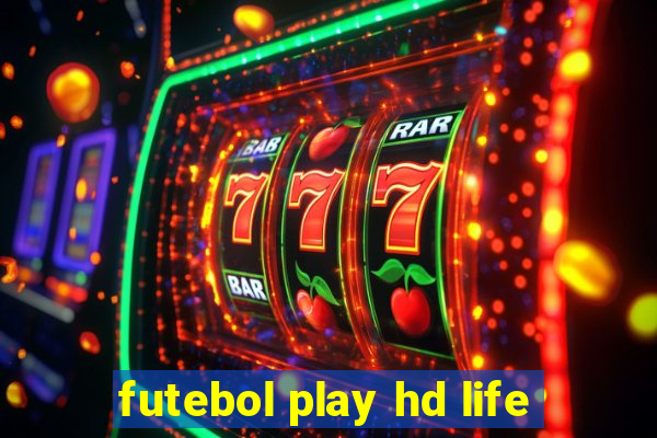 futebol play hd life