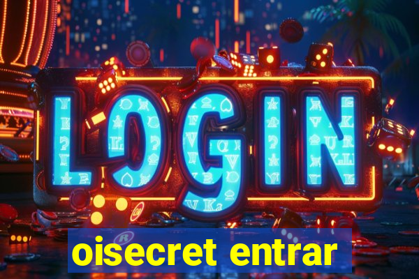 oisecret entrar