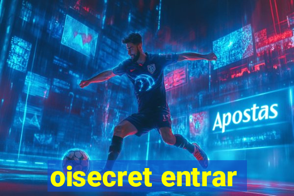 oisecret entrar