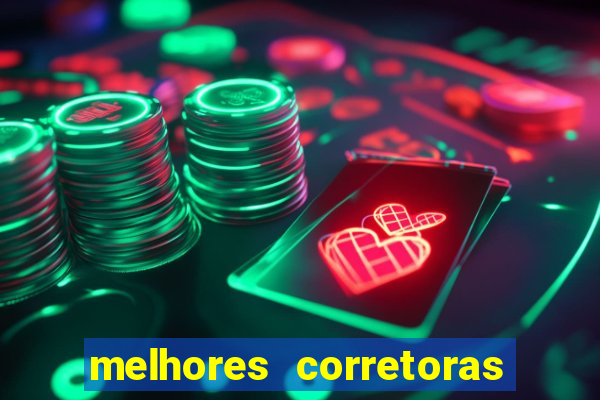 melhores corretoras de valores