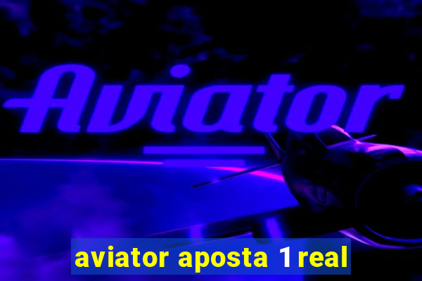 aviator aposta 1 real