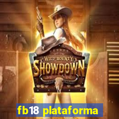 fb18 plataforma