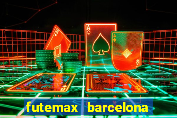 futemax barcelona ao vivo