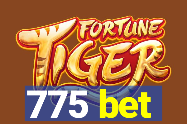 775 bet