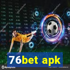 76bet apk