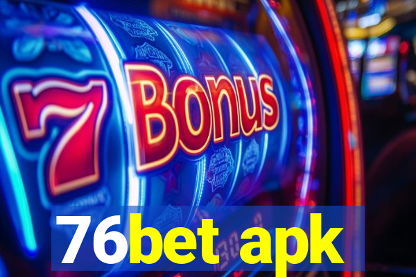 76bet apk