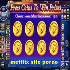 metflix site porno