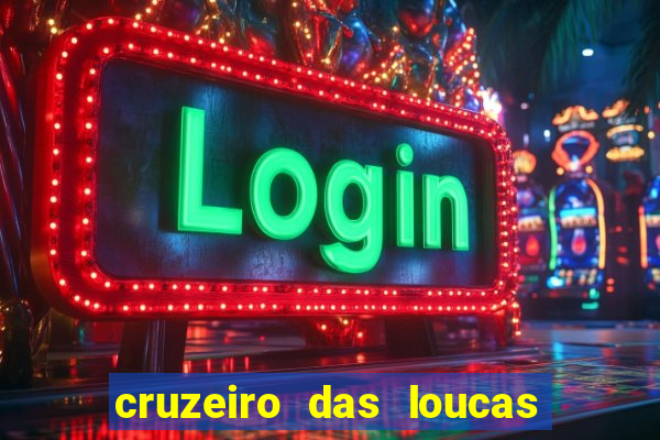 cruzeiro das loucas filme completo dublado superflix