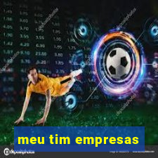 meu tim empresas