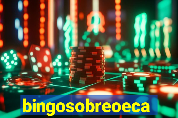 bingosobreoeca