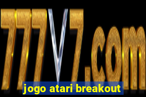 jogo atari breakout