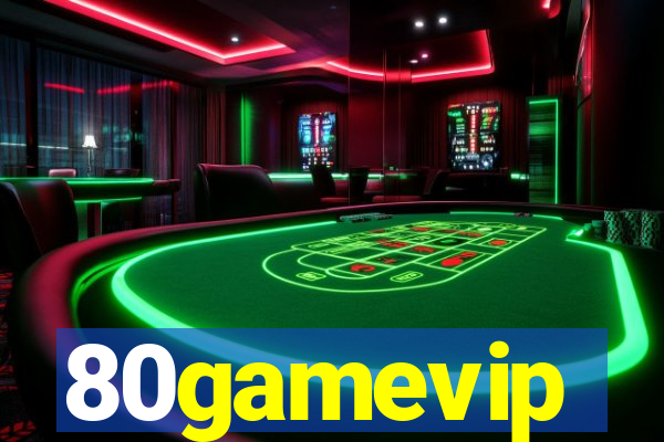 80gamevip