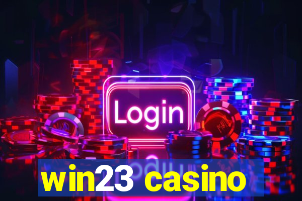 win23 casino