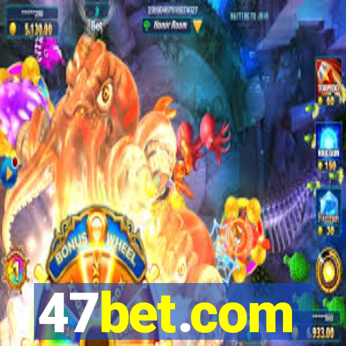 47bet.com