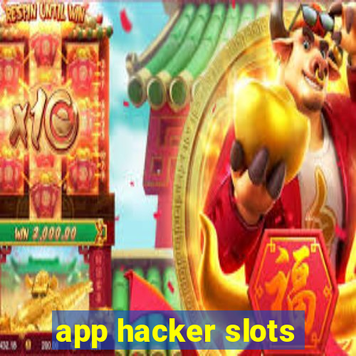 app hacker slots