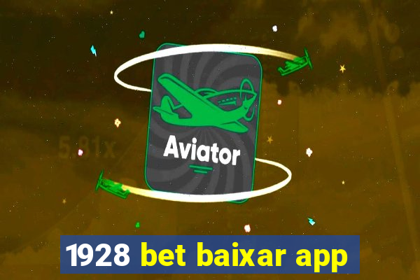 1928 bet baixar app