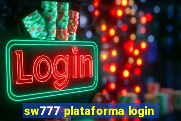 sw777 plataforma login