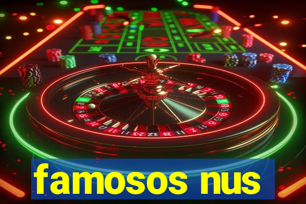 famosos nus