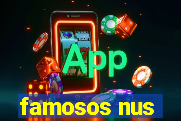 famosos nus