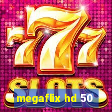 megaflix hd 50