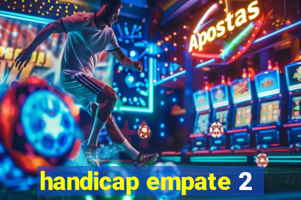 handicap empate 2