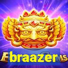 braazer