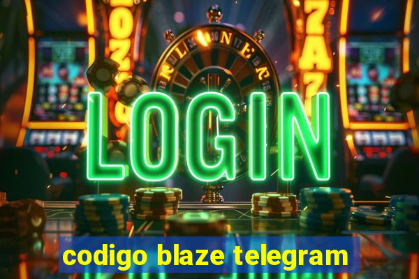 codigo blaze telegram