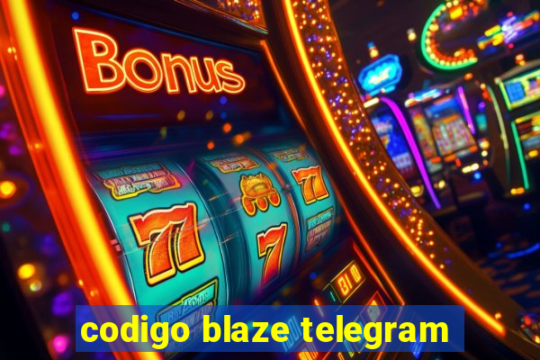 codigo blaze telegram