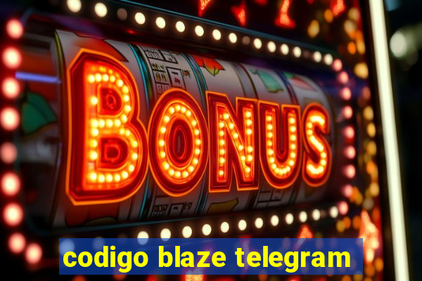 codigo blaze telegram