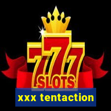 xxx tentaction