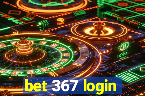 bet 367 login