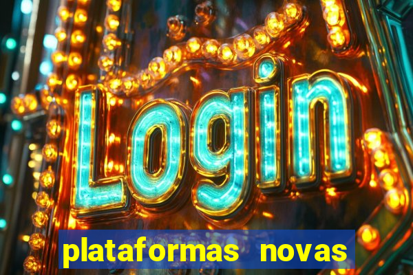 plataformas novas de apostas