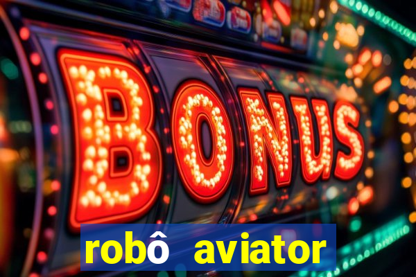 robô aviator grátis whatsapp