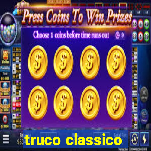 truco classico