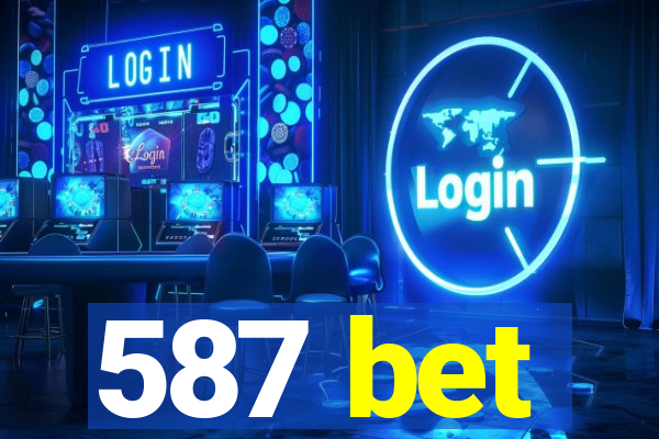 587 bet