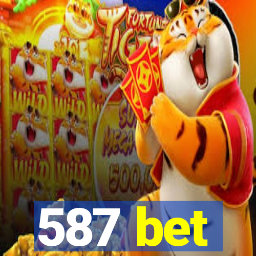 587 bet