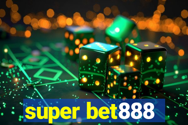 super bet888