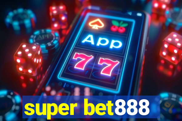 super bet888