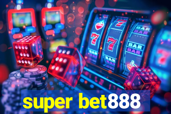 super bet888