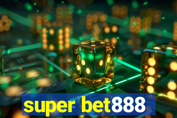 super bet888