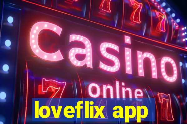 loveflix app