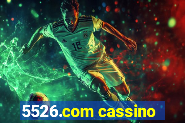 5526.com cassino