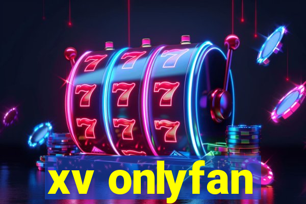 xv onlyfan