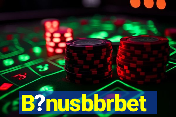 B?nusbbrbet