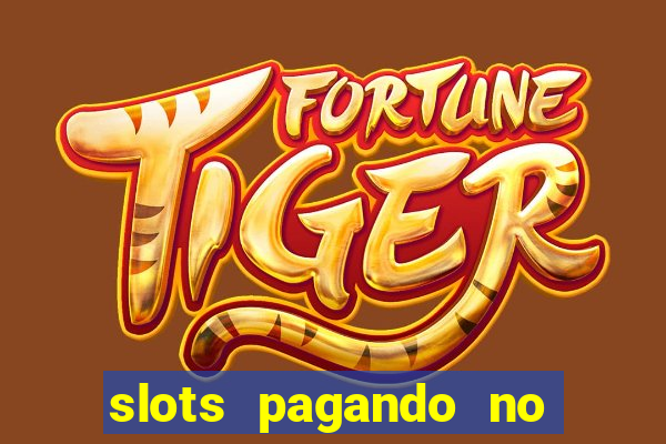 slots pagando no cadastro saque free 2024