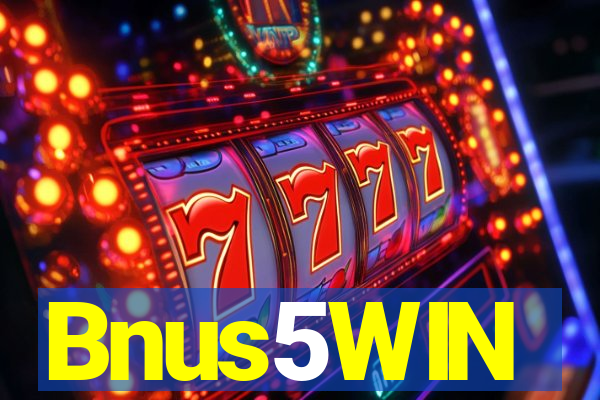 Bnus5WIN