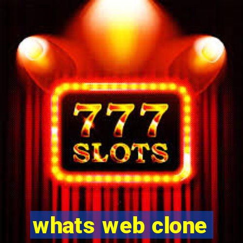 whats web clone